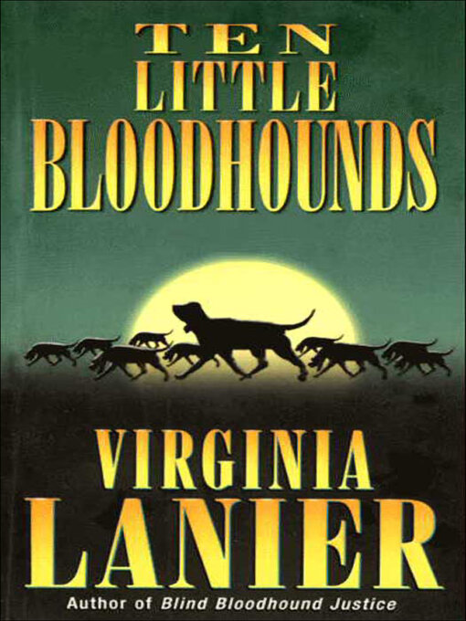 Title details for Ten Little Bloodhounds by Virginia Lanier - Wait list
